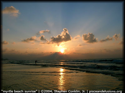 Myrtle Beach Sunrise, by Stephen Conklin, Jr., pisceandelusions.org