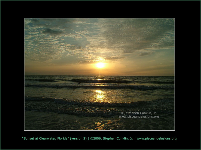 Sunset at Clearwater, Florida, version 2, by Stephen Conklin, Jr. - www.pisceandelusions.org