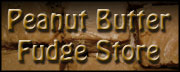 Peanut Butter Fudge Store