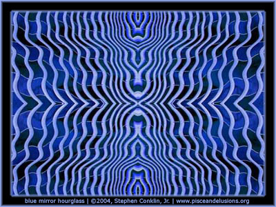 Blue Mirror Hourglass, by Stephen Conklin, Jr. - www.pisceandelusions.org