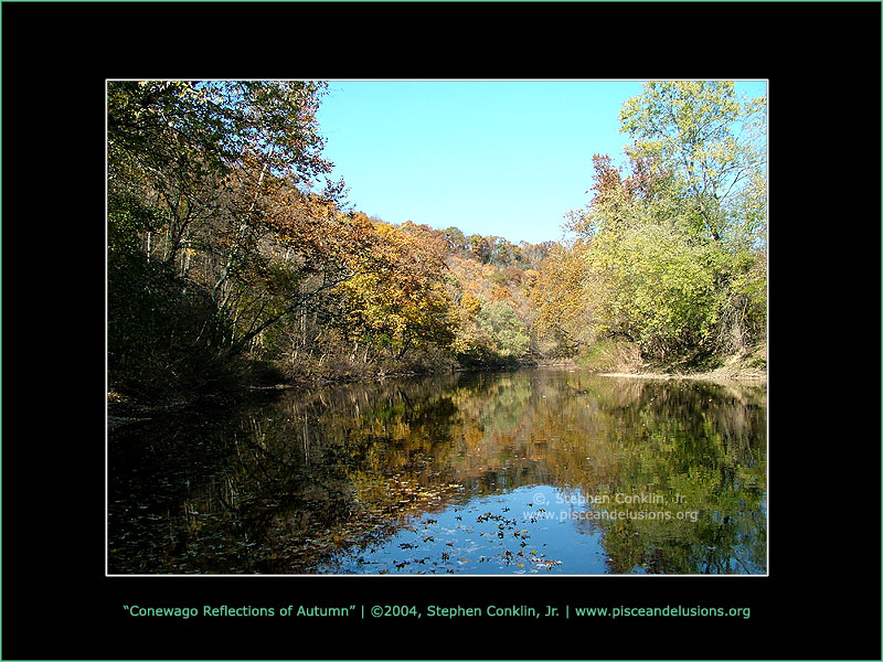 Conewago Reflections in Autumn, by Stephen Conklin, Jr. - www.pisceandelusions.org - Conewago Creek in York County, Lewisberry, Pennsylvania