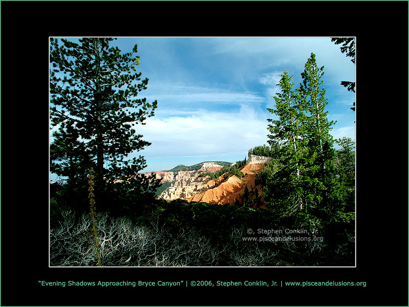 Evening Shadows Approaching Bryce Canyon, by Stephen Conklin, Jr. - www.pisceandelusions.org